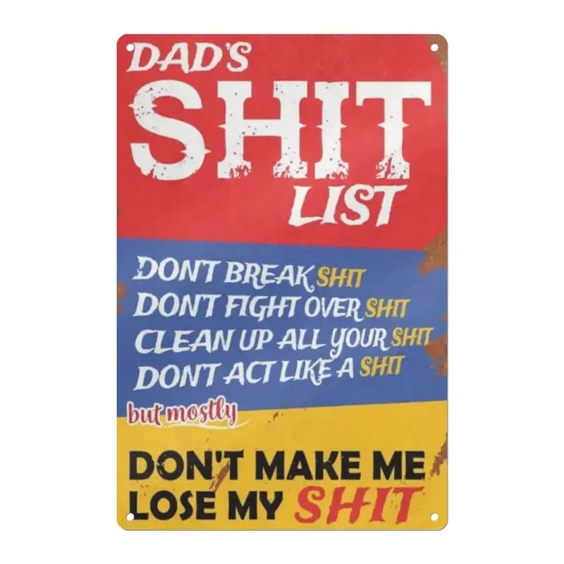 🔥LAST DAY 50% OFF - 🎯Dad's Shit List Vintage Tin Sign – The Ultimate Funny Dad Gift & Garage Decor!🛠️