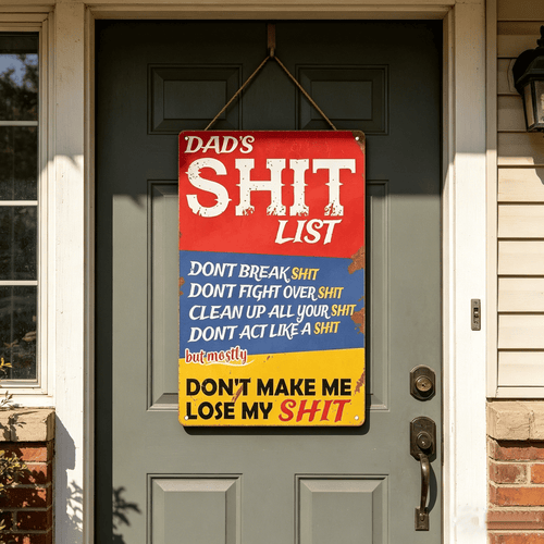 🔥LAST DAY 50% OFF - 🎯Dad's Shit List Vintage Tin Sign – The Ultimate Funny Dad Gift & Garage Decor!🛠️